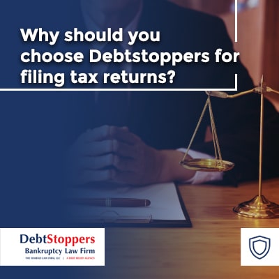 Why should you choose Debtstoppers for filing tax returns?