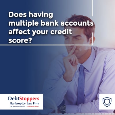 Does having multiple bank accounts affect your credit score?