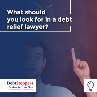 What should you look for in a debt relief lawyer?