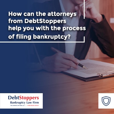 How can the attorneys from DebtStoppers help you with the process of filing bankruptcy?