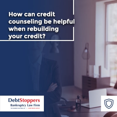 How can credit counseling be helpful when rebuilding your credit?