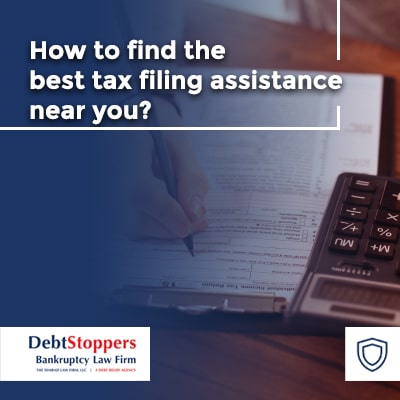 How to find the best tax filing assistance near you?