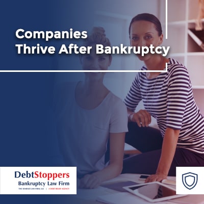 Companies Thrive After Bankruptcy