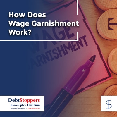 How Does Wage Garnishment Work?