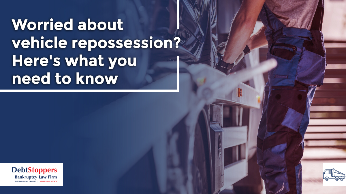 Worried about vehicle repossession? Here's what you need to know